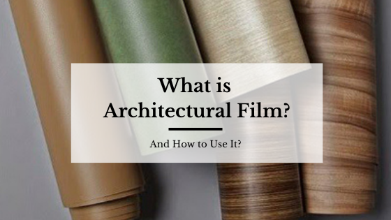 Følge efter farve bemærkning What is Architectural Film? How to Use Architectural Vinyl Wrap? | Bodaq®