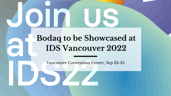 Bodaq to be showcased at IDS Vancouver 2022. Press-release