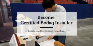 Become Bodaq certified installer
