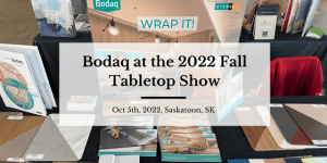 Bodaq at the 2022 Fall Tabletop Show in Saskatoon