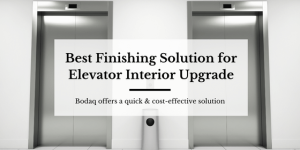 Best Finishing Solution for Elevator Interior Upgrade