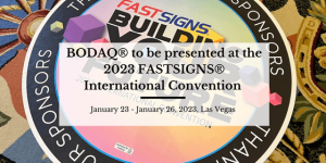 BODAQ® to be presented at the 2023 FASTSIGNS® International Convention