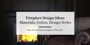 Fireplace Design Ideas: Materials, Colors, Design Style.