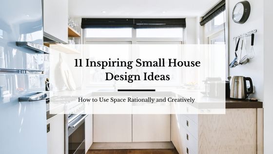 11 Inspiring small house design ideas