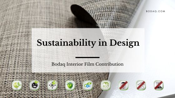 Sustainability in Design: Bodaq Interior Film Contribution. Featured Image