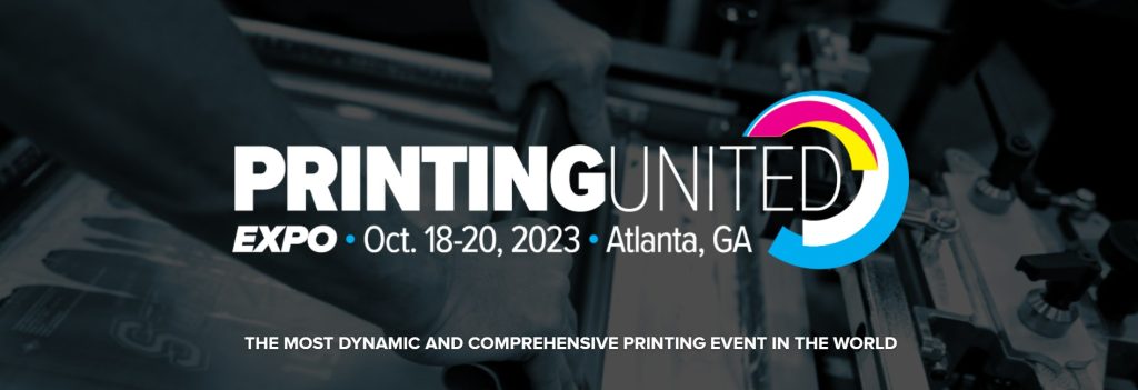 Printing United Expo 2023 in Atlanta
