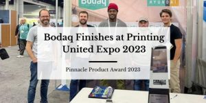 Bodaq Finishes at Printing United Expo 2023. Featured Image