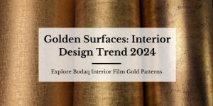 Golden Surfaces: Interior Design Trend 2024 with Bodaq Interior Film gold patterns. Featured Image