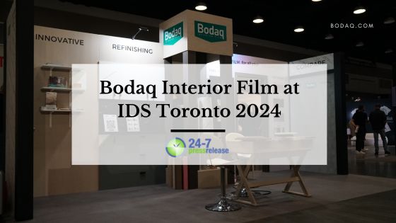 Bodaq Interior Film at IDS Toronto 2024: Press Release. Featured Image