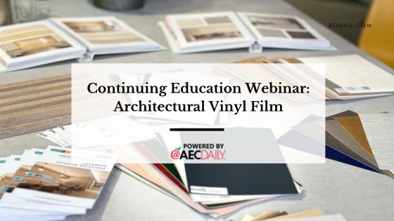 Continuing Education Webinar: Architectural Vinyl Film. Featured Image