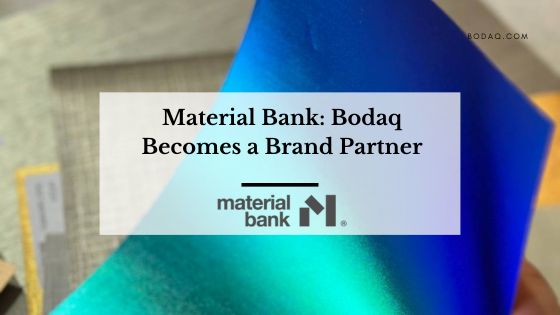 Material Bank: Bodaq Becomes a Brand Partner. Featured Image