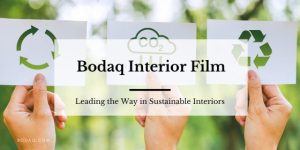 Bodaq Interior Film: A Sustainable Solution. Featured Image