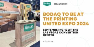 Printing United Expo 2024: Bodaq Finishes Joins Exhibitors Line-Up. Featured Image