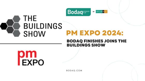 PM Expo 2024: Bodaq Finishes Joins The Buildings Show. Featured Image